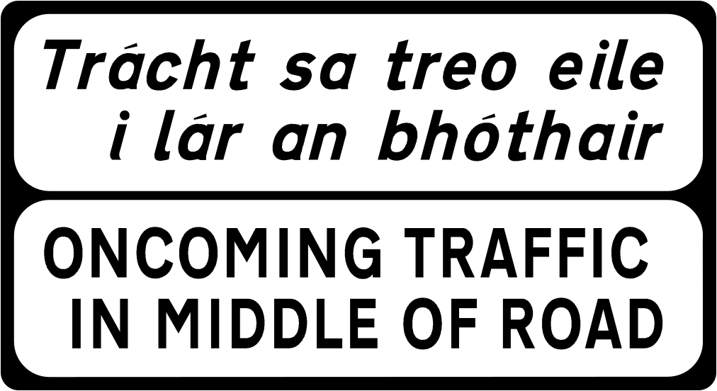 A common road sign in Ireland for oncoming traffic. Driving Theory Test revision.